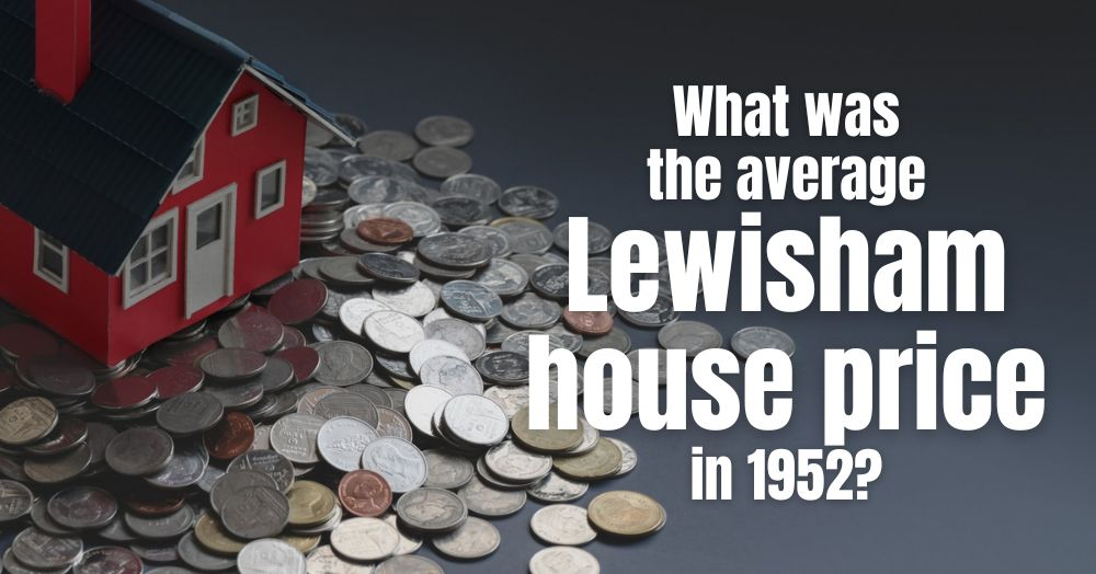 What Was The Average Lewisham House Price in 1952?