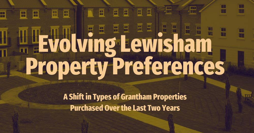 Evolving Lewisham Property Preferences:  A Shift i