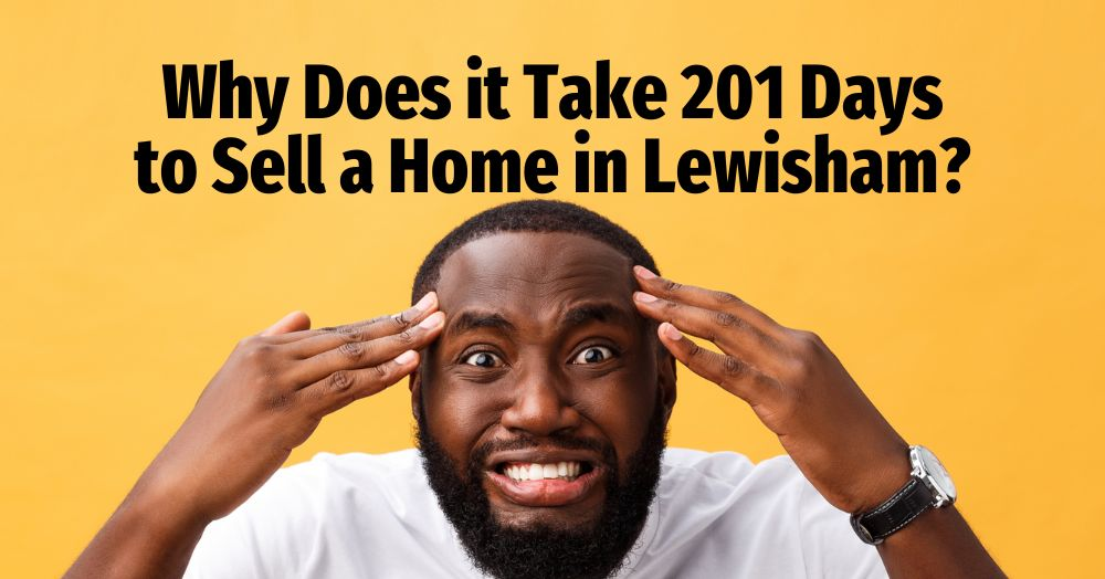 Why Does it Take 201 Days to Sell a Home in Lewish