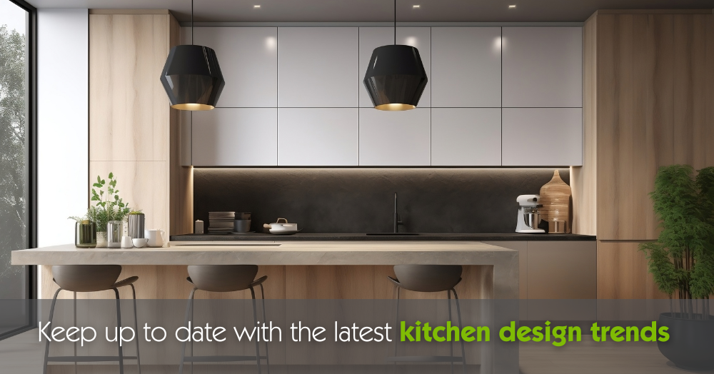 Keep up to date with the latest kitchen design tre