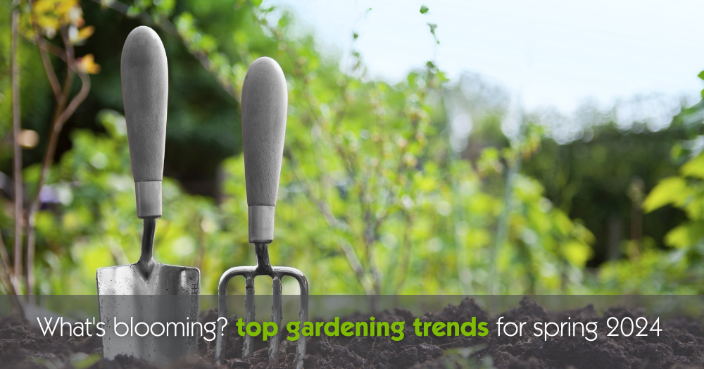 What's blooming? top gardening trends for spring 2
