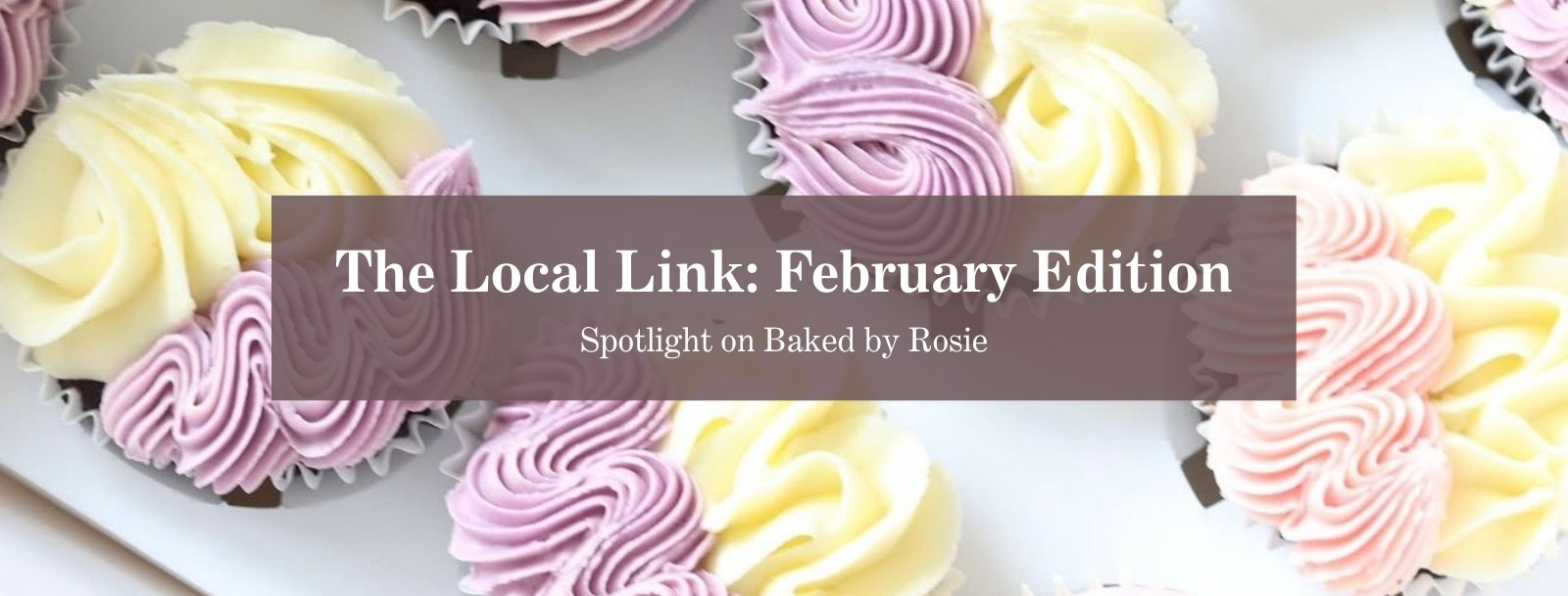 The Local Link: Baked by Rosie
