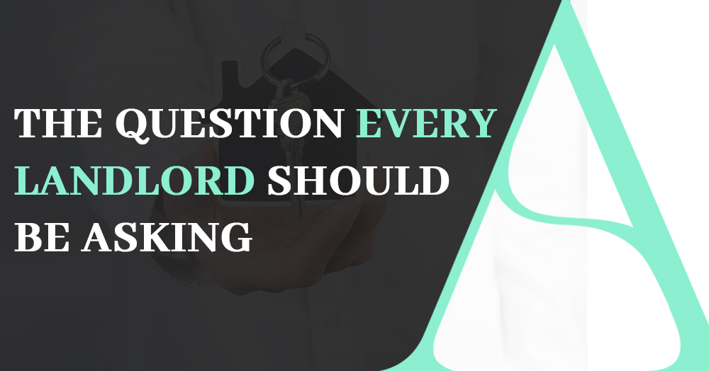 The Question Every Landlord Should Be Asking In Ja