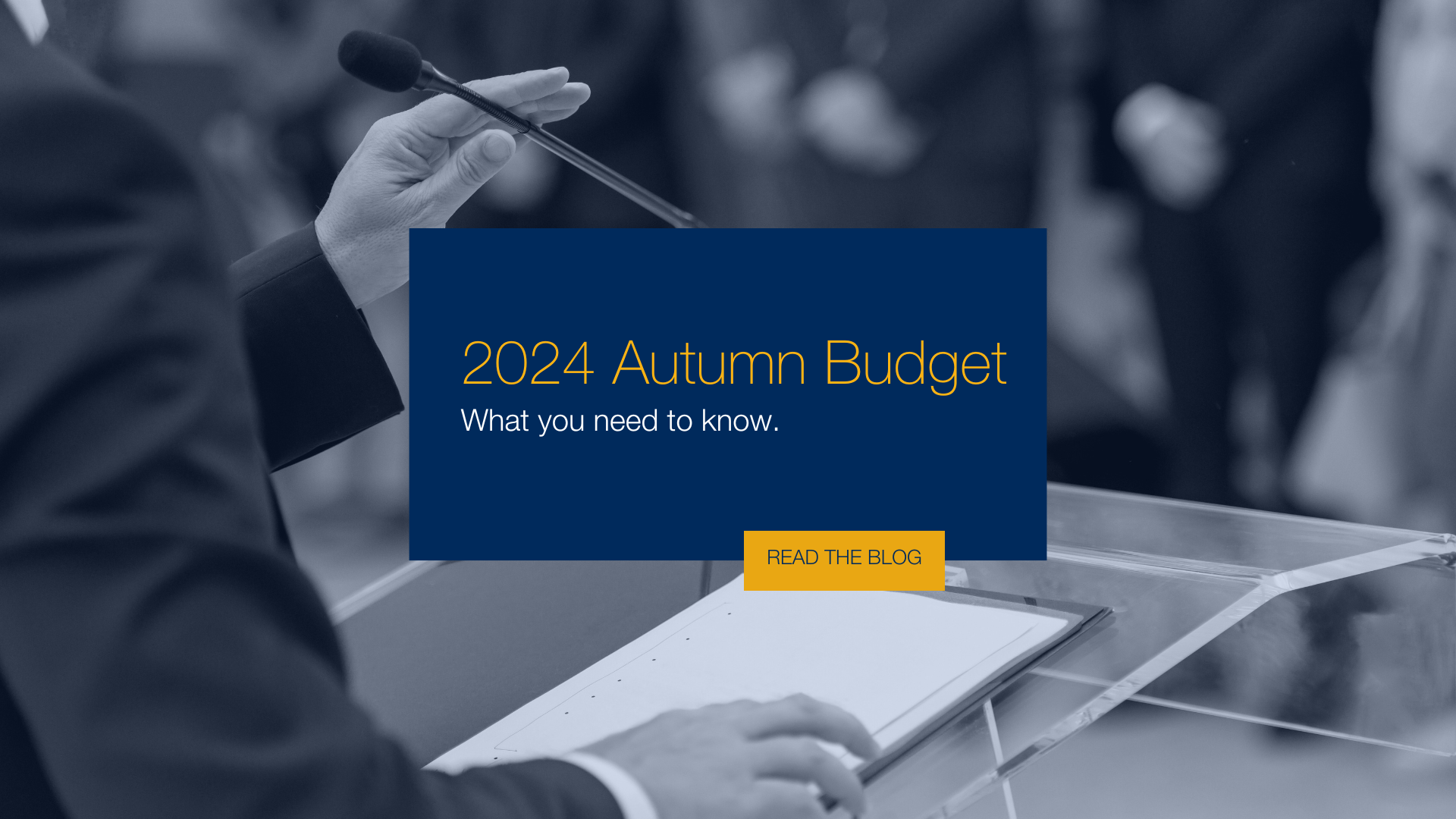 2024 Autumn Budget: What You Need to Know