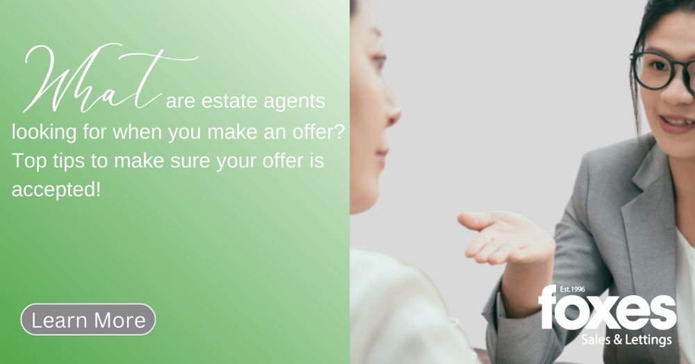 What are estate agents looking for when you make a