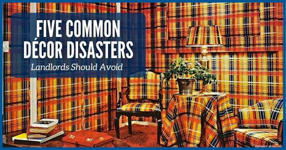 Landlords – Avoid These Common Décor Mistakes