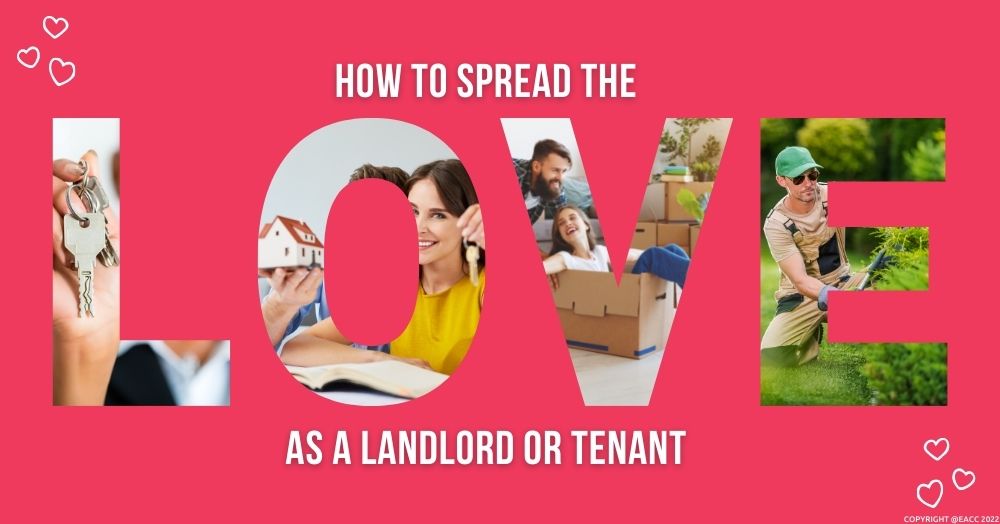 How to Spread the Love as a Landlord or Tenant
