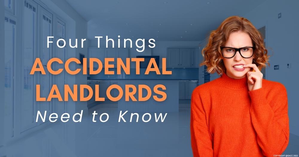 Four Things Accidental Landlords Need to Know