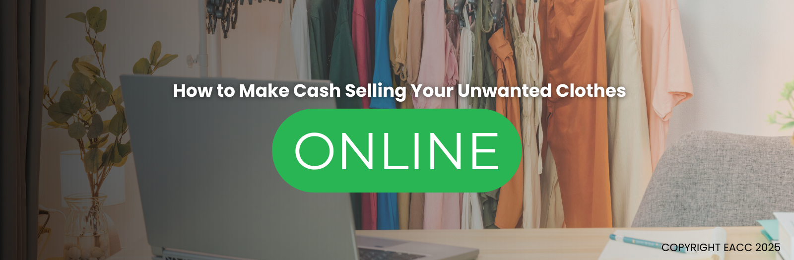 How to Make Cash Selling Your Unwanted Clothes Online     