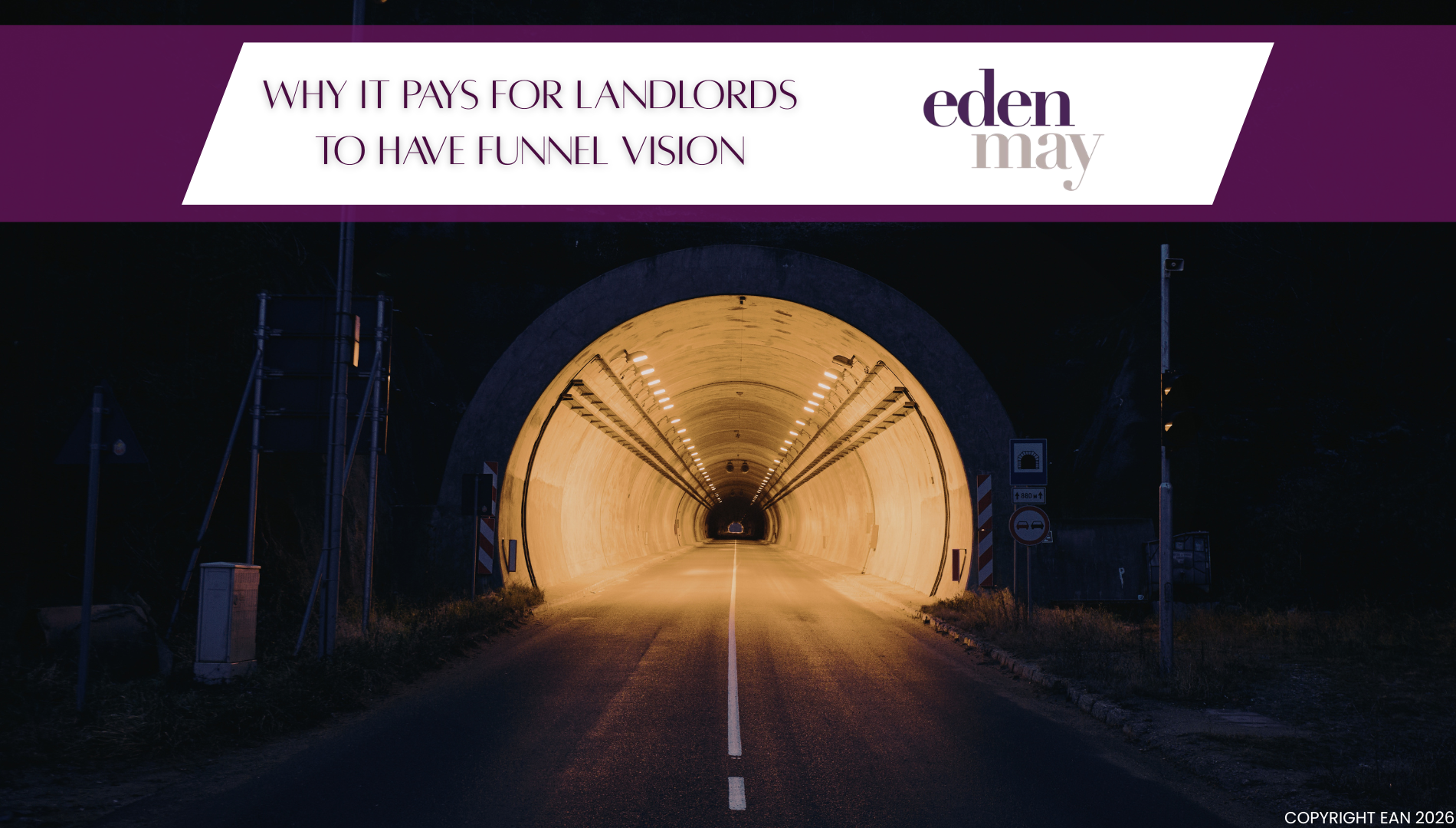 Taunton Landlords – Do you Tunnel (or Funnel) Vision?