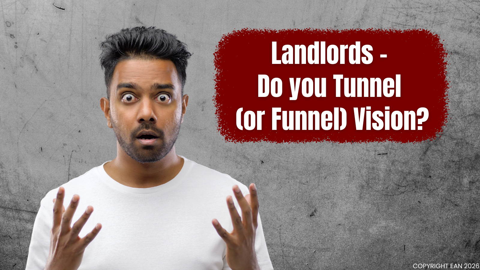 Taunton Landlords – Do you Tunnel (or Funnel) Vision?