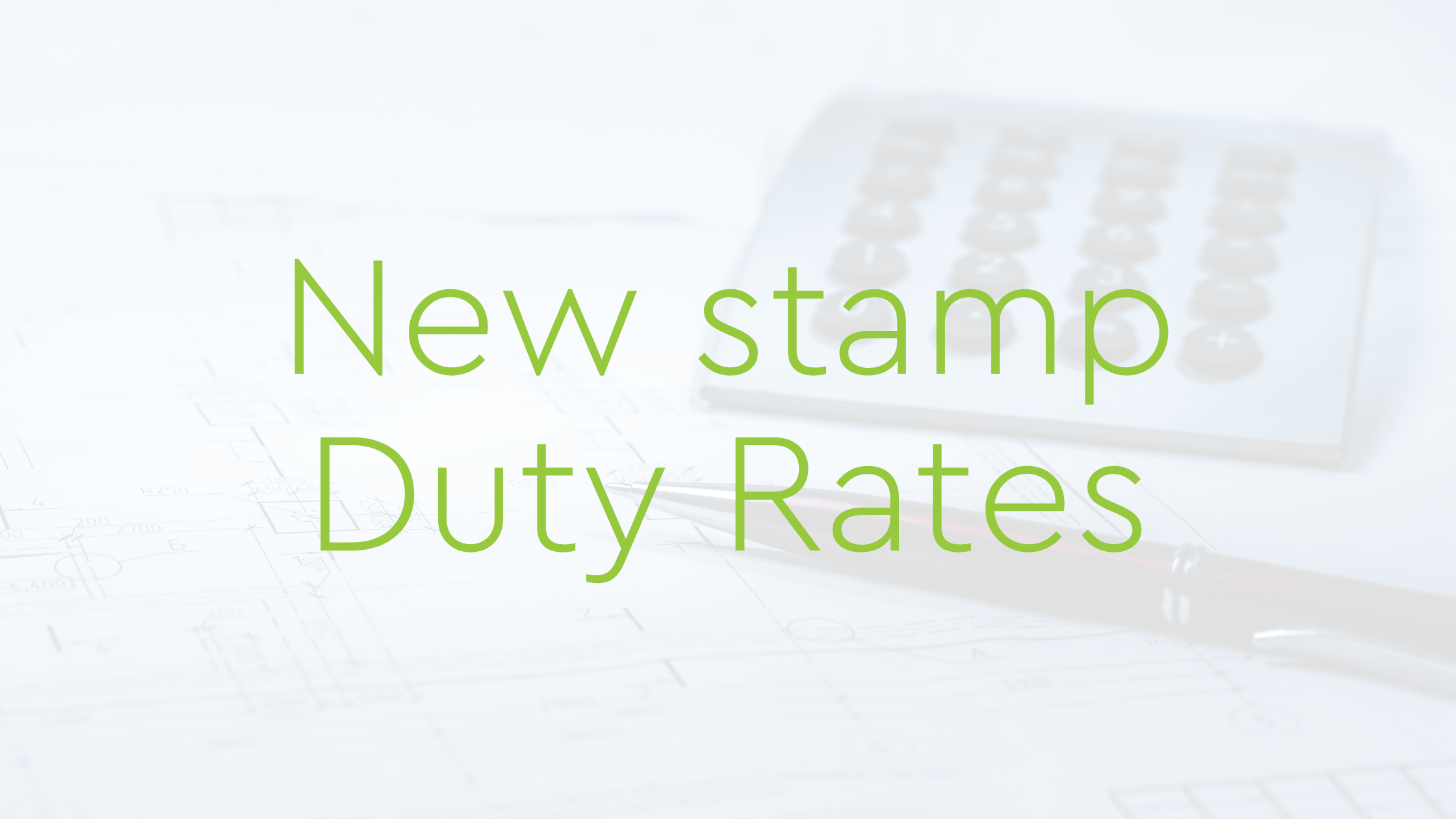 New stamp duty rates! 