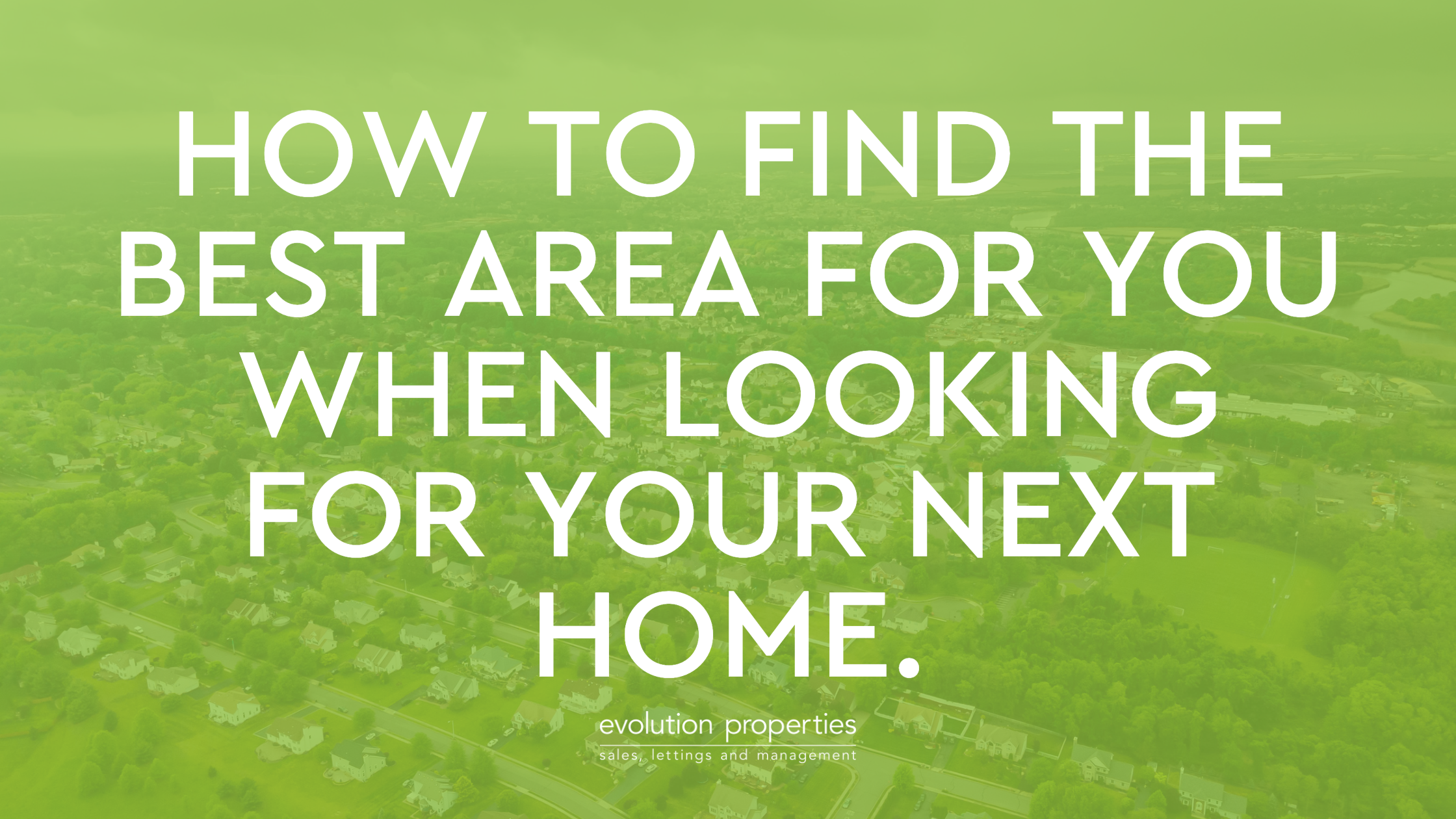 How to find the best area for you when looking for