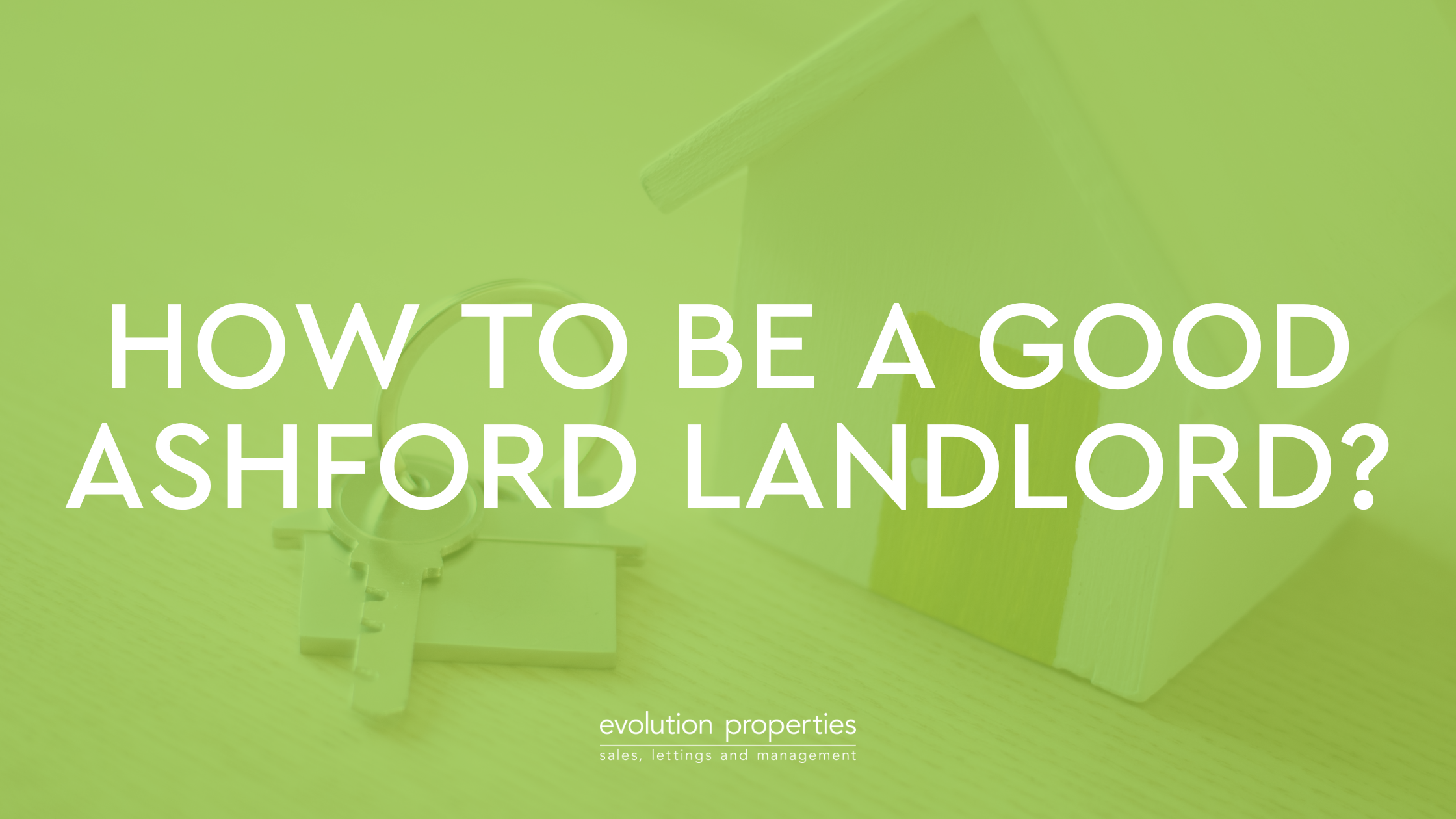 How to be a good Ashford landlord