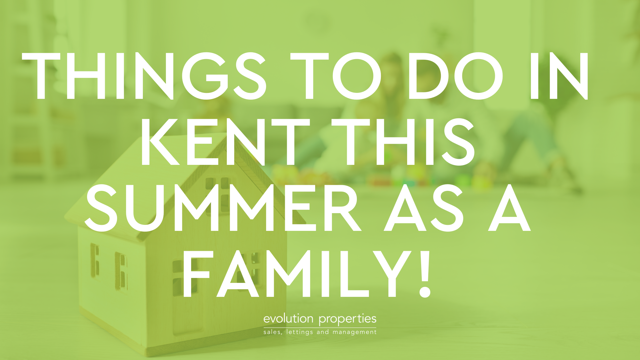 Things to do in Kent this Summer as a family!