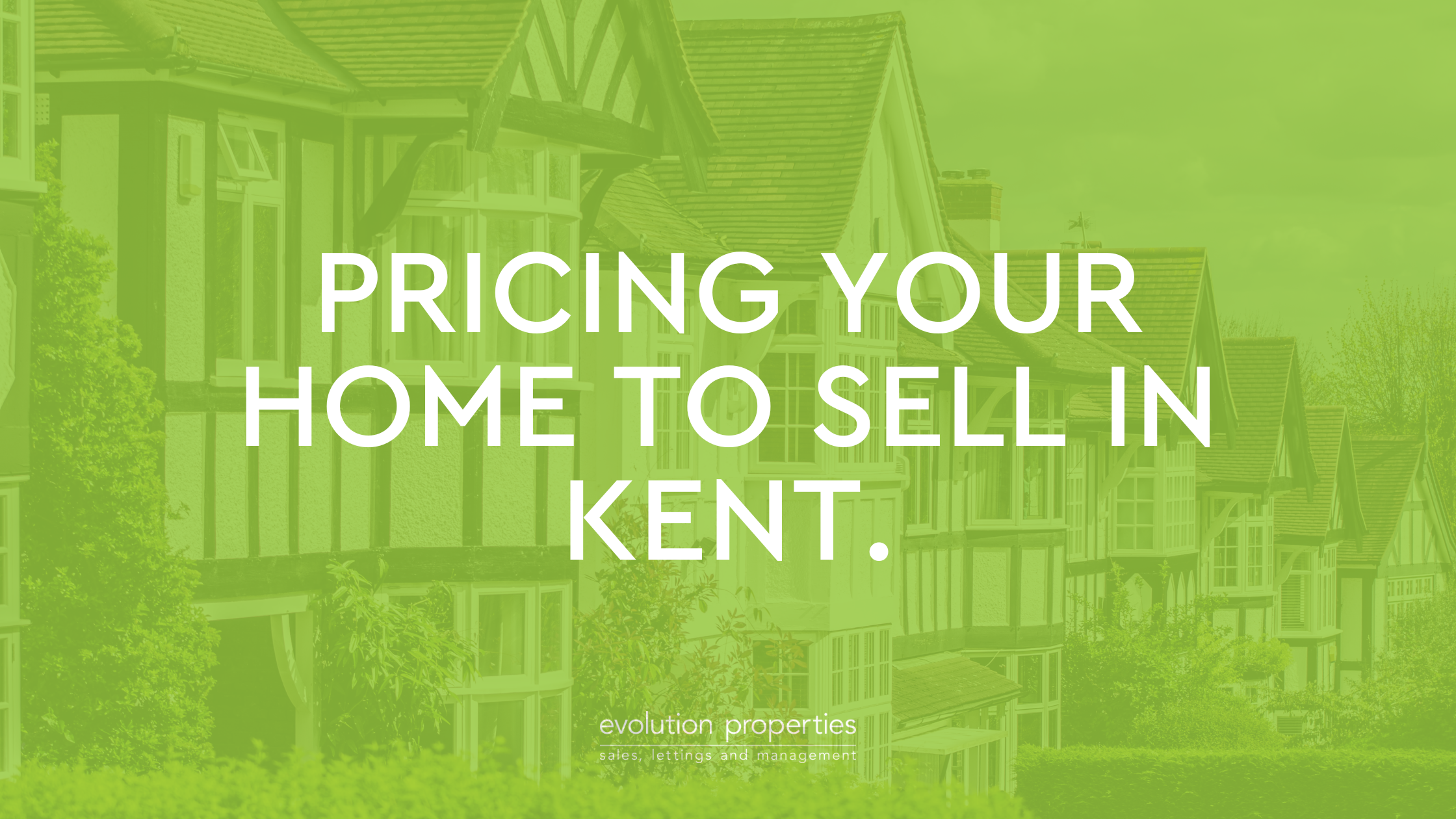 Pricing your home to sell in Kent